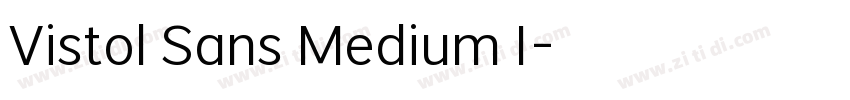 Vistol Sans Medium I字体转换